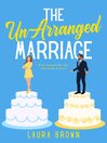Cover image for The Un-Arranged Marriage